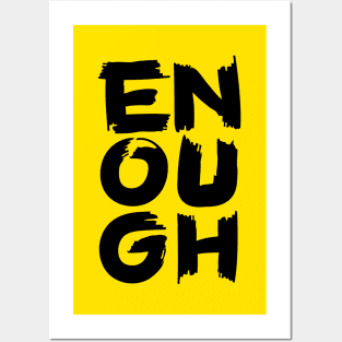 Enough II Posters and Art